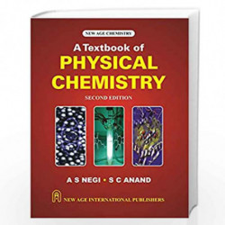 A Textbook of Physical Chemistry by Negi, A.S. Book-9788122420050