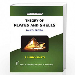 Theory of Plates and Shells by Bhavikatti, S.S. Book-9789387788503