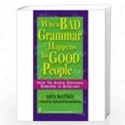 When Bad Grammar Happens To Good People by Batko, Ann Book-9788122417258