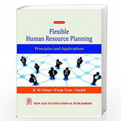 Flexible Human Resource Planning - Principles and Applications by Mital, K.M Book-9788122440690