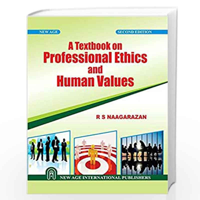 A Textbook on Professional Ethics and Human Values by Naagarazan, R.S. Book-9788122439724