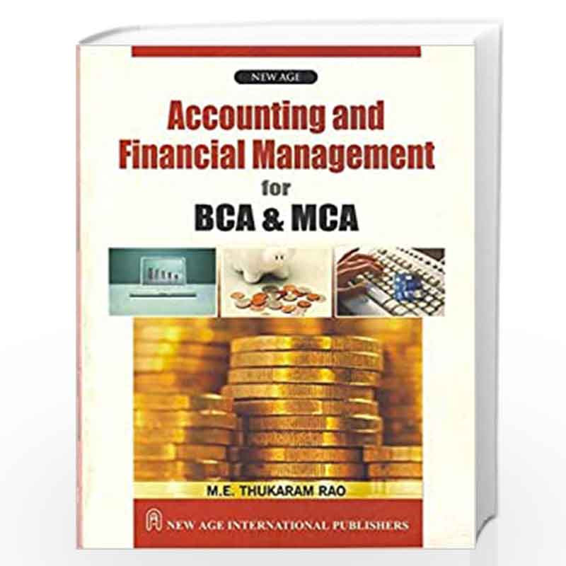 Accounting and Financial Management for BCA & MCA by Thukaram Rao, M.E. Book-9788122418897