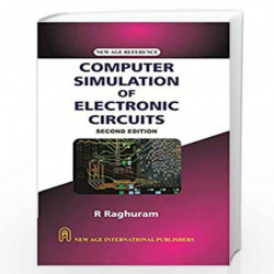 Computer Simulation of Electronic Circuits by Raghuram, R.  Book-9789386418265