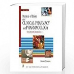 Manual of Basic and Clinical Pharmacy and Pharmacology (For B.D.S. Students) by Chandra, Dinesh Book-9788122417654