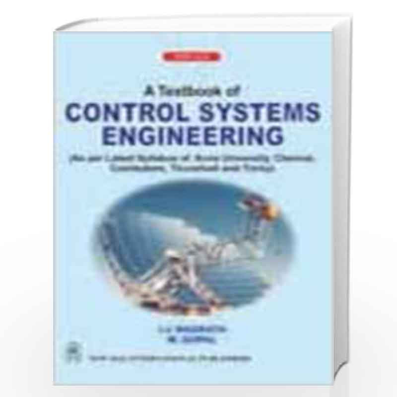 A Textbook of Control Systems Engineering (As per Latest Syllabus of Anna University) by Nagrath, I.J. Book-9788122427769