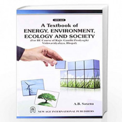 A Textbook of Energy, Environment, Ecology and Society (RGPV) by Saxena, A.B. Book-9788122432572