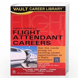 VAULT  Guide to Flight Attendant Careers by VAULT Book-9788122417029