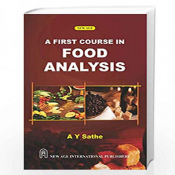 A First Course in Food Analysis by Sathe, A.Y. Book-9788122411942