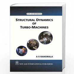 Structural Dynamics of Turbo-Machines by Rangwala, A.S. Book-9788122422306