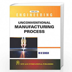 Unconventional Manufacturing Process by Singh, M.K. Book-9788122422443