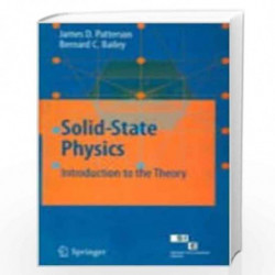 Solid State Physics : Introduction to the Theory by Patterson, James D. Book-9788184891218
