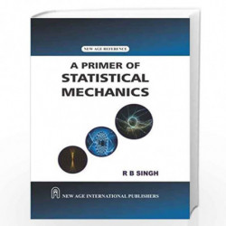 A Primer of Statistical Mechanics by Singh, R.B. Book-9788122418873