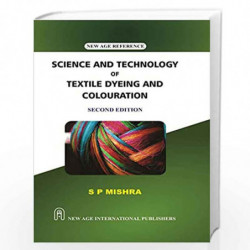 Science and Technology of Textile Dyeing and Colouration by Mishra, S.P. Book-9789388818322