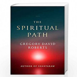 The Spiritual Path by GREGORY DAVID ROBERTS Book-9780349144672