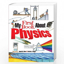 My First Book About Physics by Wynne, Patricia J. Book-9780486826141