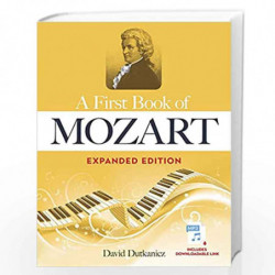 A First Book of Mozart: Expanded Edition (Dover Classical Piano Music for Beginners) by Dutkanicz, David Book-9780486849027