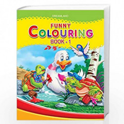 Funny Colouring Book 1 for Kids 2 -6 Years - Copy Colouring, Drawing and Painting Book by Dreamland Publications Book-9781730173