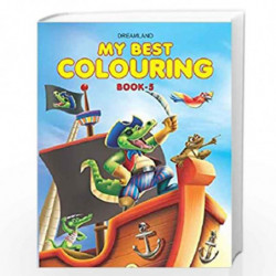 My Best Colouring Book 5 for Kids Age 2 -6 Years | Drawing, Colouring, Copy Colour Book by Dreamland Publications Book-978935089