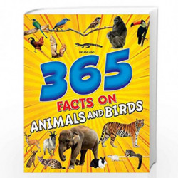 365 Facts on Animals and Birds Book for Children Age 7-15 years, 80 Pages by Dreamland Publications Book-9789388371735