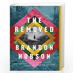 The Removed: A Novel by Hobson, Brandon Book-9780062997555