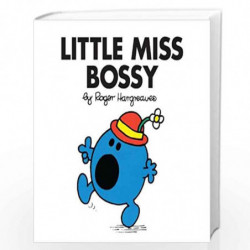 Little Miss Bossy: The Brilliantly Funny Classic Childrens illustrated Series (Little Miss Classic Library) by ROGER HARGREAVES 