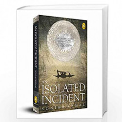 An Isolated Incident by Soniah Kamal Book-9788172345327