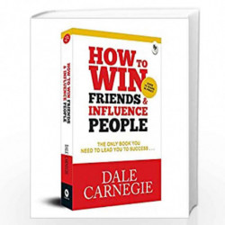 How To Win Friends & Influence People, International Bestseller by DALE CARNEGIE Book-9788194899136