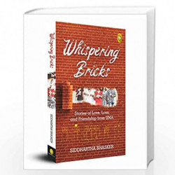 Whispering Bricks, Stories of love, loss, and friendship from IIMA by Siddhartha Bhaskar Book-9789354402906