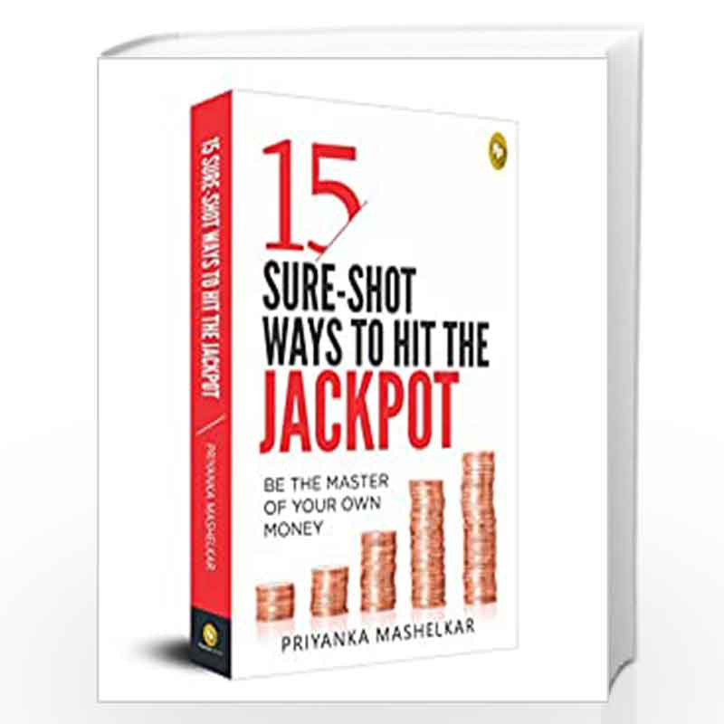 15 Sure-Shot Ways To Hit The Jackpot by Priyanka Mashelkar Book-9789354403545