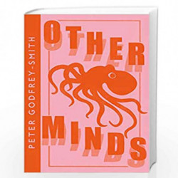 Other Minds: The Octopus and the Evolution of Intelligent Life (Collins Modern Classics) by Godfrey-Smith, Peter Book-9780008485