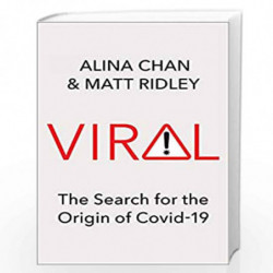 VIRAL: The Search for the Origin of Covid-19 by Ali Chan, Matt Ridley Book-9780008487508