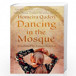 Dancing in the Mosque: An Afghan Mothers Letter to her Son by Qaderi, Homeira Book-9780008375317