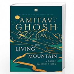 The Living Mountain by AMITAV GHOSH Book-9789354898877