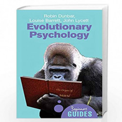 Evolutionary Psychology - A Beginner's Guide (Beginner's Guides) by Dunbar, Robib & Lycett, John Book-9781851683567
