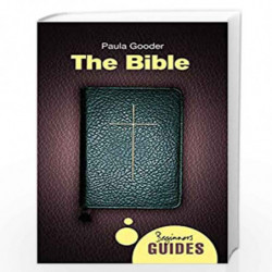 The Bible - A Beginner's Guide (Beginner's Guides) by Gooder, Paula Book-9781851689903