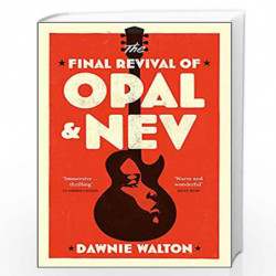 The Final Revival of Opal & Nev: Longlisted for the Womens Prize for Fiction 2022 by Dawnie Walton Book-9781529414530