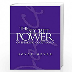 The Secret Power of Speaking God's Word (Meyer, Joyce) by MEYER, JOYCE Book-9780446577366