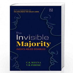 The Invisible Majority: India's Abled Disabled by Mee, C.K.  And Ferose, V.R. Book-9789391028671