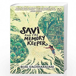 Savi And The Memory Keeper by Vachharajani, Bijal Book-9789391028015