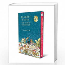Brambly Hedge: The Classic Collection: Celebrating forty years of Brambly Hedge with this beautiful hardback collection by Barkl