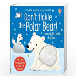 Don't Tickle the Polar Bear! (Touchy-feely sound books) by Usborne Book-9781474994682