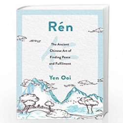 Rn: The Ancient Chinese Art of Finding Peace and Fulfilment by Ooi, Yen Book-9781787398221