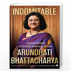 INDOMITABLE: A Working Woman's Notes on Work, Life and Leadership by Arundhati Bhattacharya Book-9789354894503