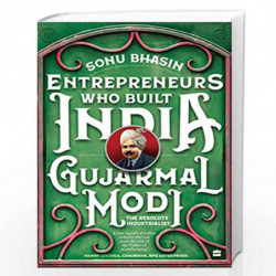 GUJARMAL MODI: The Resolute Industrialist by Sonu Bhasin Book-9789354894749