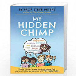 My Hidden Chimp: The new book from the author of The Chimp Paradox by Steve Peters Book-9781787413719