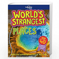 World's Strangest Places (Lonely Planet Kids) by Lonely Planet Kids Book-9781787012998