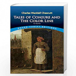 Tales of Conjure and The Color Line: 10 Stories (Thrift Editions) by Chesnutt, Charles Waddell Book-9780486404264