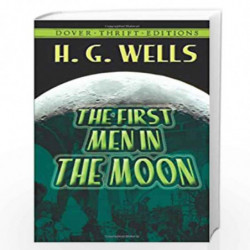 First Men in the Moon (Dover Thrift Editions) by WELLS H.G. Book-9780486414188