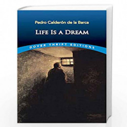 Life is a Dream (Thrift Editions) by Calderon de la Barca, Pedro Book-9780486421247