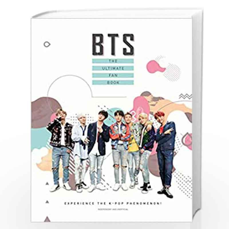 BTS - The Ultimate Fan Book: Experience the K-Pop Phenomenon! (Y) by MALCOLM CROFT Book-9781787392502